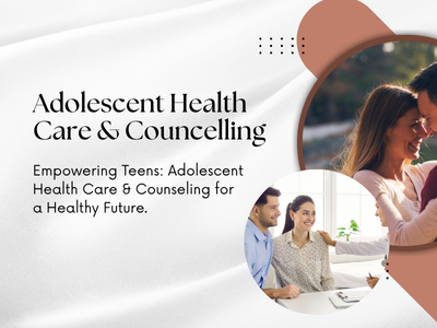 Adolescent health care & Counc